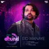 Altamash Faridi & Shreyas Puranik - Eid Manayein - Single